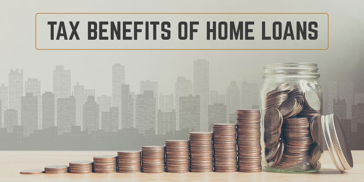 Home Loan Tax Benefits